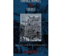 David Glover Vampires, Mummies and Liberals (Tascabile)