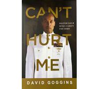 David Goggings Libro Can'T Hurt Me : Master Your Mind E Defy The Ods - Inglese