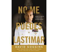 David Goggins No me puedes lastimar (Tascabile)