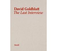 David Goldblatt David Goldblatt: The Last Interview (Copertina rigida)