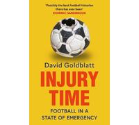 David Goldblatt Injury Time (Copertina rigida)