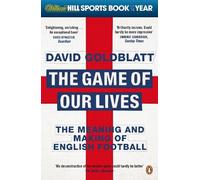 David Goldblatt The Game of Our Lives (Tascabile)