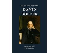 David Golder (Traducido): Nueva traducción al español, con prólogo, cronología y notas (Spanish Edition)