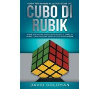 David Goldman Guida per bambini alla soluzione del Cubo di Rubik (Tascabile)
