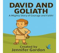 David & Goliath: A Mighty Story of Courage and Faith!