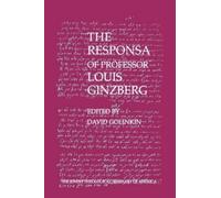 David Golinkin The Responsa of Professor Louis Ginzberg (Copertina rigida)