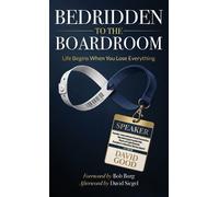 David Good From Bedridden to the Boardroom (Copertina rigida)