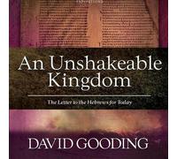 David Gooding An Unshakeable Kingdom (Copertina rigida)
