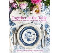 David Gooding Capucine De Wulf Gooding Together at the Table (Copertina rigida)