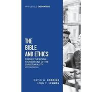 David Gooding The Bible and Ethics (Tascabile) Myrtlefield Encounters