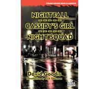 David Goodis Nightfall / Cassidy's Girl / Night Squad (Tascabile)