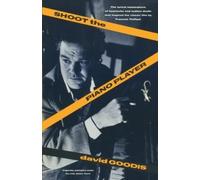 David Goodis Shoot the Piano Player (Tascabile)