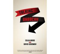 David Goodway Colin Ward Colin Ward Talking Anarchy (Tascabile)