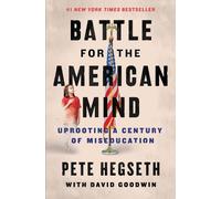 David Goodwin P The Battle For The American Mind: Uprooting A (Copertina rigida)