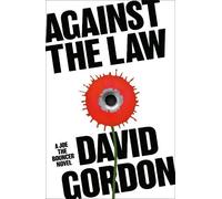 David Gordon Against the Law (Tascabile) Joe the Bouncer