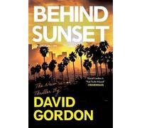 David Gordon Behind Sunset (Copertina rigida)