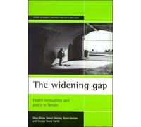 David Gordon George Davey Smith Mary Shaw Daniel Dor The widening ga (Tascabile)