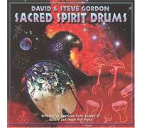 David Gordon & Steve - Sacred Spirit Drums