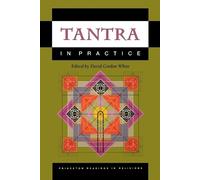 David Gordon White Tantra in Practice (Tascabile)