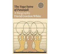 David Gordon White The Yoga Sutra of Patanjali (Tascabile)