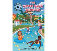 David Gorman The Water Park Wonder (Tascabile) Waldameer Mystery Files
