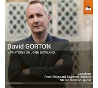 David Gorton David Gorton: Variations On John Dowland (CD) Album