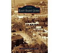 David Goss Harold E. Wright East Saint John (Tascabile) Images of Canada