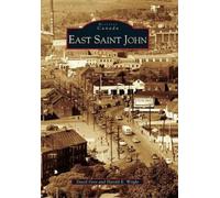 David Goss Harold E. Wright East Saint John (Tascabile) Images of Canada