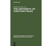 David Goss The Arithmetic of Function Fields (Copertina rigida)