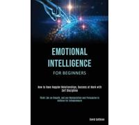 David Gottman Emotional Intelligence for Beginners (Tascabile)
