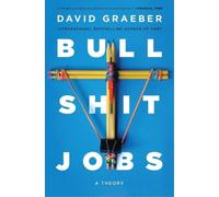 David Graeber Bullshit Jobs (Tascabile)