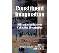 David Graeber Constituent Imagination (Tascabile)