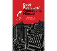 David Graeber George Caffentzis Andr The Debt Resisters' Operations (Tascabile)