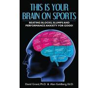 David Grand Alan Goldberg This Is Your Brain on Sports (Tascabile)