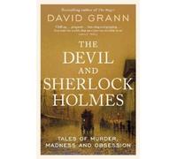 David Grann The Devil and Sherlock Holmes (Tascabile)