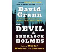 David Grann The Devil and Sherlock Holmes (Tascabile)