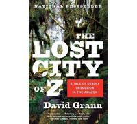 David Grann The Lost City of Z (Tascabile) Vintage Departures