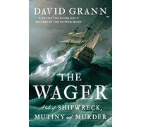 David Grann The Wager (Copertina rigida)