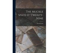 David Grant The Muckle Spate o' 'twenty-nine (Copertina rigida)