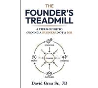 David Grau Jd The Founder's Treadmill (Tascabile)
