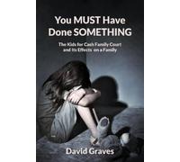 David Graves You MUST Have Done SOMETHING (Tascabile)