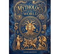 David Grayson Mythology of the World (Tascabile)