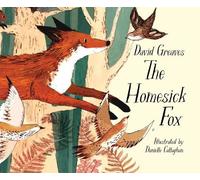 David Greaves The Homesick Fox (Copertina rigida)