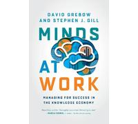 David Grebow Stephen J. Gill Minds at Work (Tascabile)