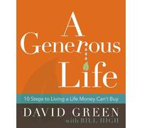 David Green A Generous Life (Copertina rigida)