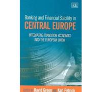 David Green Banking and Financial Stability in Central Europe (Copertina rigida)