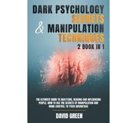 David Green Dark Psychology Secrets & Manipulation Techniques (Tascabile)