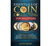 David Green XWide Tidals Inc Paul Essentials of Coin Collecting for (Tascabile)