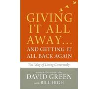 David Green Giving It All Away…and Getting It All Back Again (Tascabile)