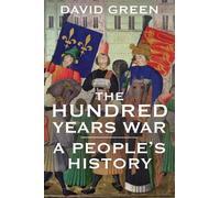 David Green The Hundred Years War (Tascabile)